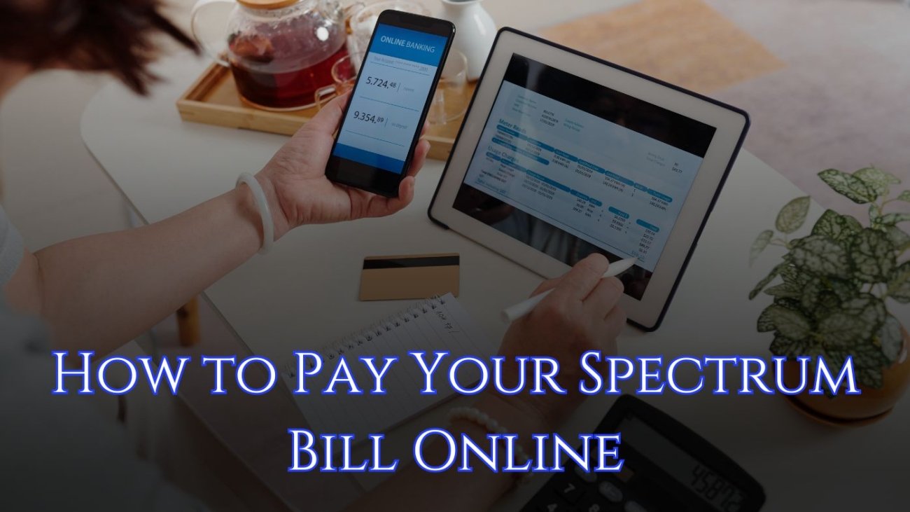 How to Pay Your Spectrum Bill Online